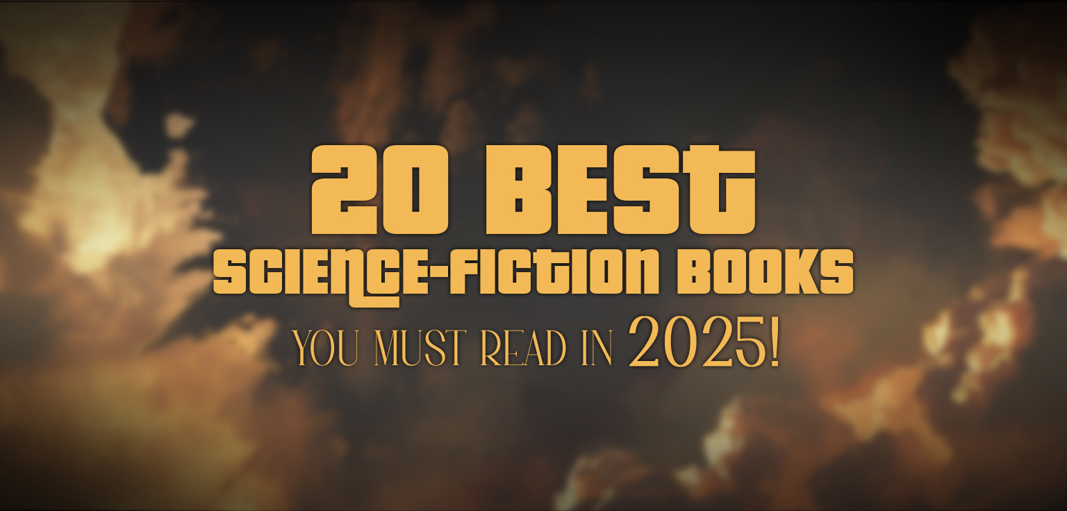 20 best science fiction books you must read 20 best science fiction books must read in 2025